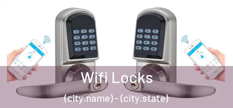 Wifi Locks (city.name) - (city.state)